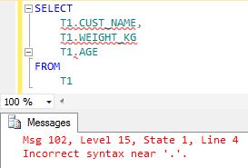 Msg 102, Level 15, State 1, Line 4 Incorrect syntax near '.'.