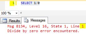 Msg 8134, Level 16, State 1, Line 1 Divide by zero error encountered.